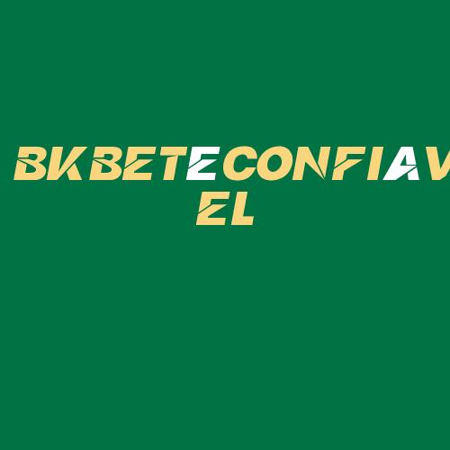 Logo da BKBETéCONFIáVEL